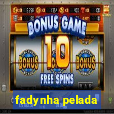 fadynha pelada